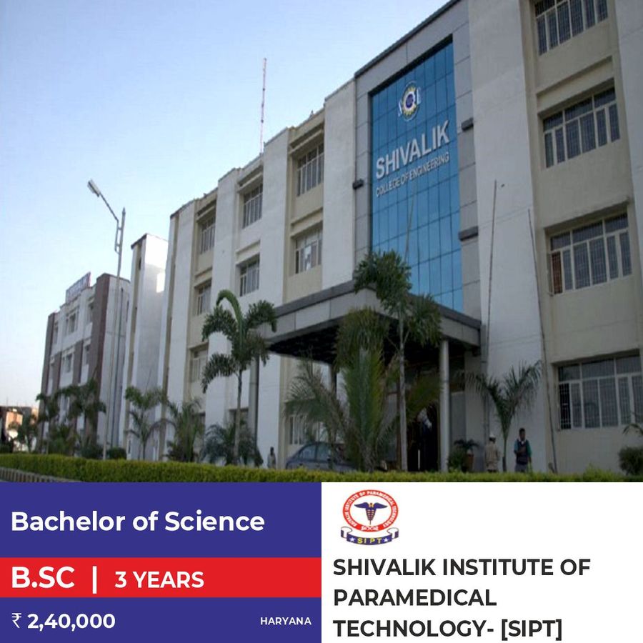 Shivalik Institute Of Paramedical Technology - [SIPT]